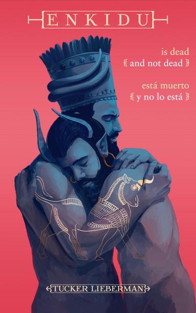 Enkidu Is Dead and Not Dead / Enkidu está muerto y no lo está