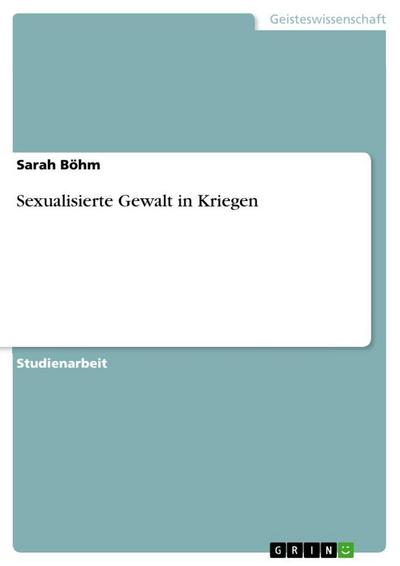 Sexualisierte Gewalt in Kriegen
