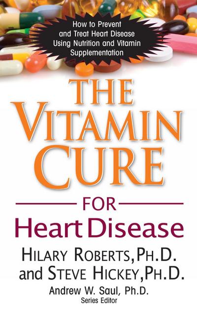 The Vitamin Cure for Heart Disease