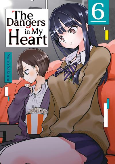 The Dangers in My Heart - Band 06 (deutsche Ausgabe)