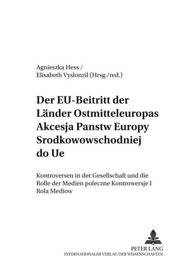 Der EU-Beitritt der Länder Ostmitteleuropas- Akcesja panstw Europy Srodkowowschodniej do UE