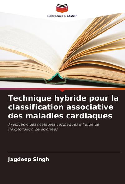 Technique hybride pour la classification associative des maladies cardiaques