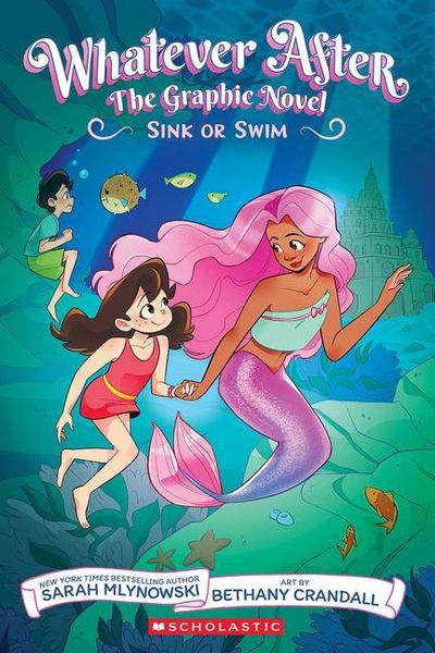 Sink or Swim (Whatever After Graphic Novel #3)