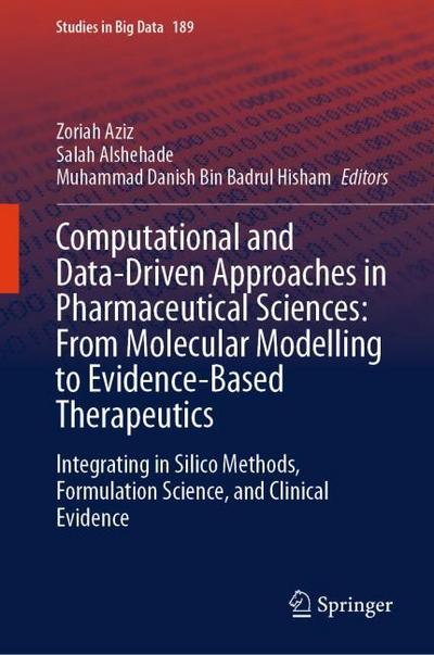 Computational and Data-Driven Approaches in Pharmaceutical Sciences: From Molecular Modelling to Evidence-Based Therapeutics