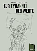Zur Tyrannei der Werte