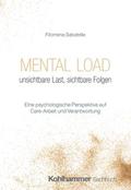 Mental Load - unsichtbare Last, sichtbare Folgen