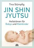 Jin Shin Jyutsu - Heilströmen für Babys und Kleinkinder