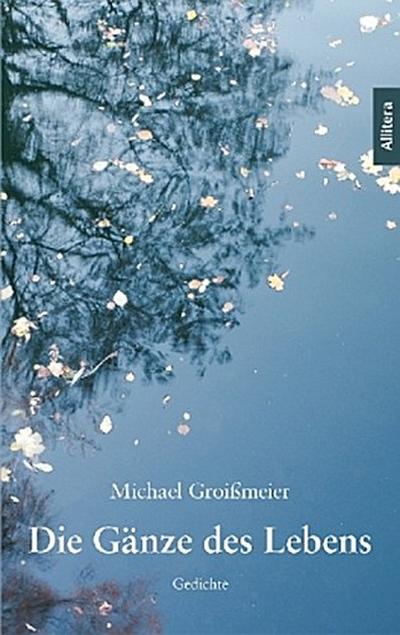 Die Gänze des Lebens
