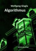 Algorithmus von Wolfgang Glagla | Ebook