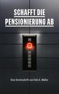 Schafft die Pensionierung ab