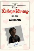 Eine Liebeserklärung an die Medizin
