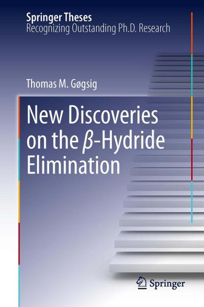 New Discoveries on the ß-Hydride Elimination