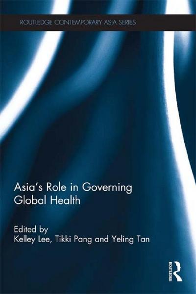 Asia’s Role in Governing Global Health