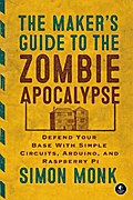 The Maker’s Guide to the Zombie Apocalypse