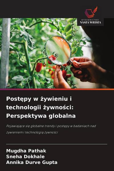 Post¿py w ¿ywieniu i technologii ¿ywno¿ci: Perspektywa globalna