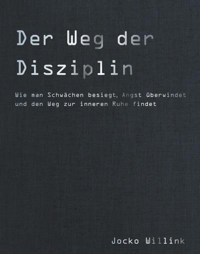 Der Weg der Disziplin