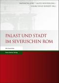Palast und Stadt im severischen Rom