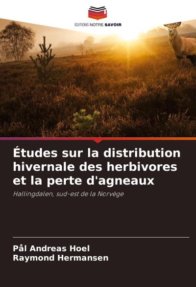 Études sur la distribution hivernale des herbivores et la perte d’agneaux