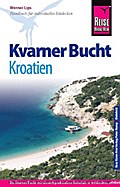 Lips, W: Reise Know-How Kroatien: Kvarner Bucht
