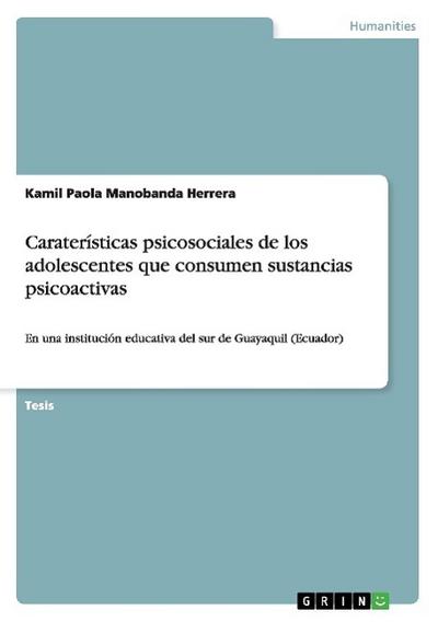 Caraterísticas psicosociales de los adolescentes que consumen sustancias psicoactivas - Kamil Paola Manobanda Herrera