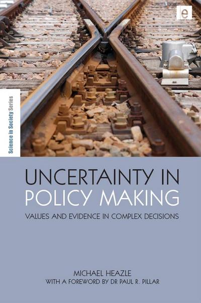 Uncertainty in Policy Making