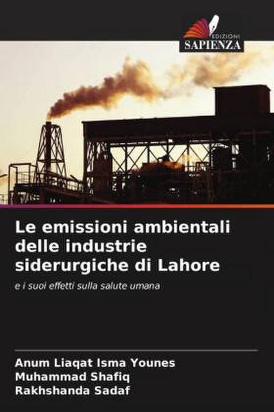 Le emissioni ambientali delle industrie siderurgiche di Lahore