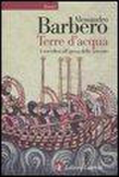 Terre d’acqua. I vercellesi all’epoca delle crociate