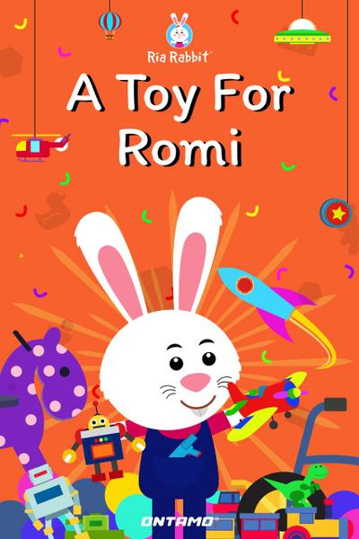 A Toy For Romi (Ria Rabbit, #14)