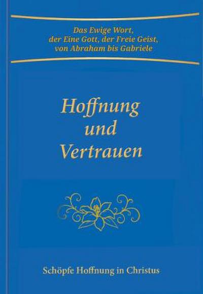 Hoffnung und Vertrauen