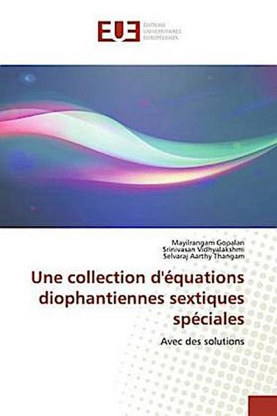 Une collection d’équations diophantiennes sextiques spéciales