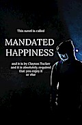 Mandated Happiness