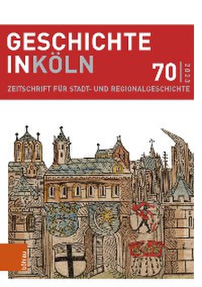 Geschichte in Köln 70 (2023)