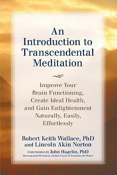 An Introduction to TRANSCENDENTAL MEDITATION