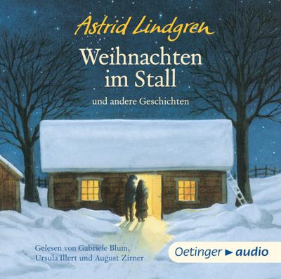 Astrid Lindgren - Weihnachten im Stall u.a. Gesch. (Lesung)