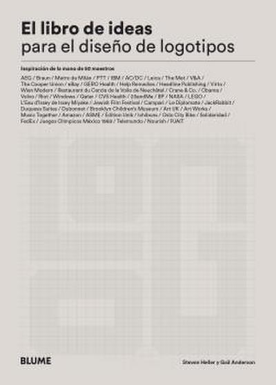 Libro de ideas para el diseño de logotipos : inspiración de la mano de 50 maestros
