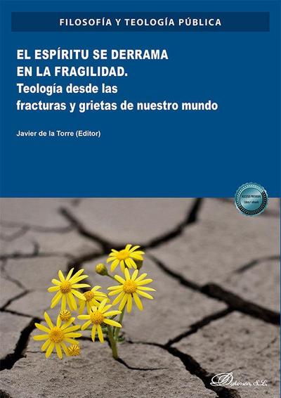 El espíritu se derrama en la fragilidad