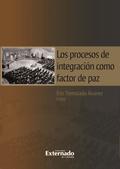 Los procesos de integración como factor de paz