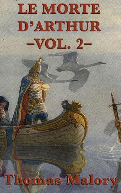 Le Morte D’Arthur -Vol. 2
