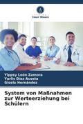 System von Maßnahmen zur Werteerziehung bei Schülern
