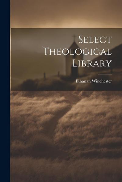 Select Theological Library