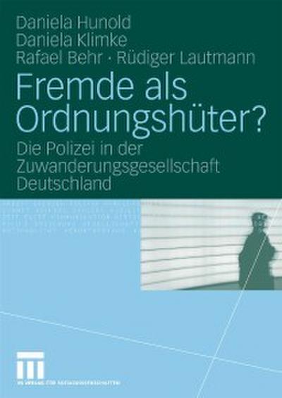 Fremde als Ordnungshüter?