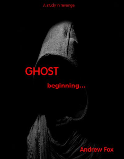 The Ghost...beginnings (volume One)
