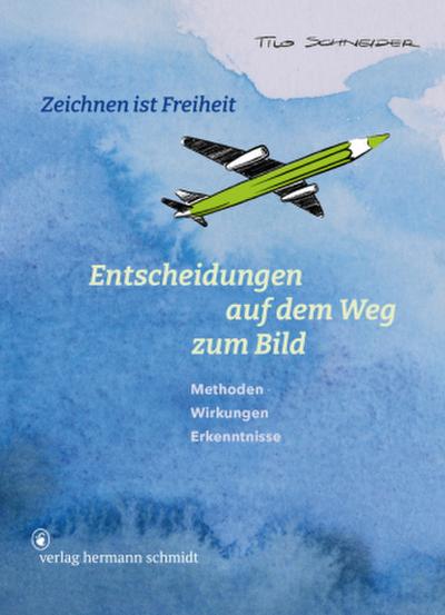 Entscheidungen auf dem Weg zum Bild