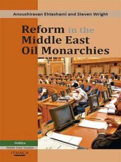 Reform in the Middle East Oil Monarchies