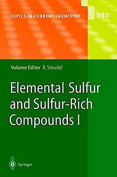 Elemental Sulfur and Sulfur-Rich Compounds I