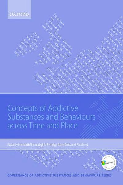 Concepts of Addictive Substances and Behaviours Across Time and Place