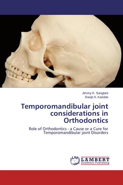 Temporomandibular joint considerations in Orthodontics