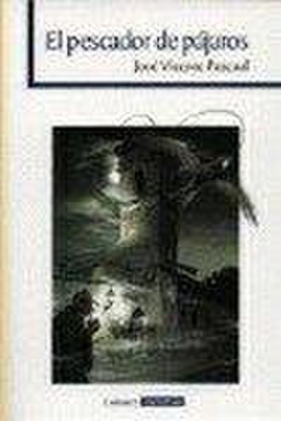 El pescador de pájaros