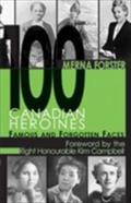 100 Canadian Heroines - Merna Forster