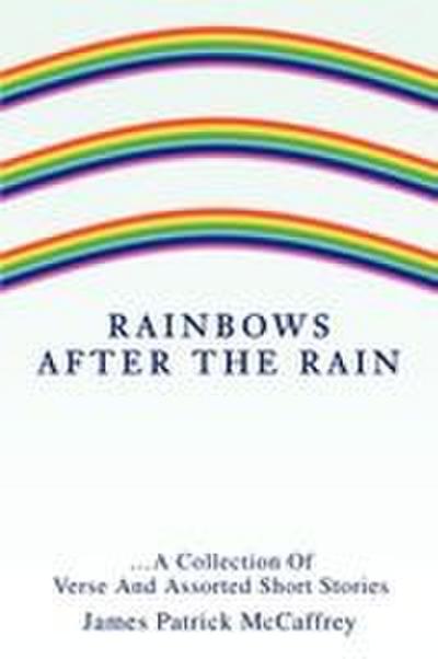 Rainbows After The Rain